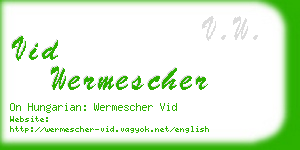 vid wermescher business card